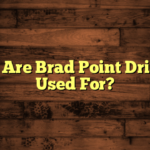 What Are Brad Point Drill Bits Used For?