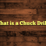 What is a Chuck Drill?