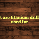 what are titanium drill bits used for