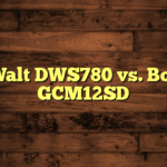DeWalt DWS780 vs. Bosch GCM12SD